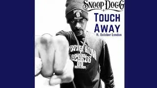 Thumbnail: Snoop Dogg - Touch Away (feat. October London)