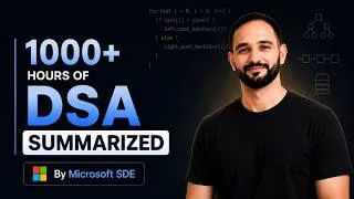 Thumbnail: 1000+ Hours of DSA Summarized in One Video (Complete DSA Crash Course)