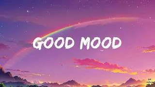 Thumbnail: Good Mood 🌿 ~ Letting Your Mind Breathe After Hours Of Stress ~ Feel Good Playlist
