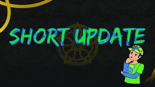Thumbnail: Short but Important Channel Update - August 2026
