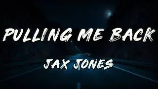Thumbnail: Jax Jones - Pulling Me Back (Lyrics)