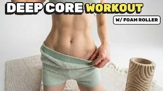 Thumbnail: Deep Core Workout Using a Foam Roller (Beginner Friendly)