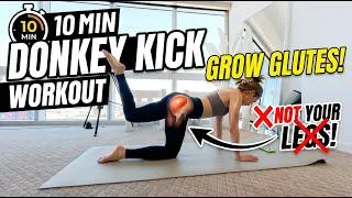 Thumbnail: 10 Minute Donkey Kick Workout to Grow Your Glutes (NOT Your Legs)