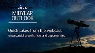 Thumbnail: Midyear Outlook digest: Quick takes from the webcast on potential growth, risks and opportunities