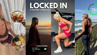 Thumbnail: LOCKING IN & staying consistent | 5AM mornings, what I eat in a week, training PB's + healthy habits