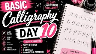 Thumbnail: Basic Calligraphy Day 10 ✍️ | Master Curve Strokes & Ovals | Beginner Calligraphy Practice