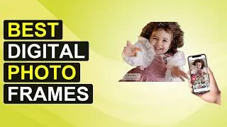Thumbnail: Top 5 Best Digital Photo Frames | Smart Digital Photo Gallery