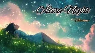 Thumbnail: Alone night lofi songs playlist ✨️ #sad #broken #music #midnightvibes #trending