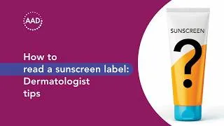 Thumbnail: How to read a sunscreen label: Dermatologist tips