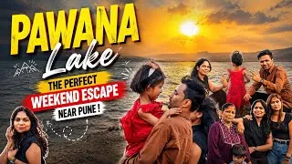 Thumbnail: Pawana lake | The perfect weekend escape near Pune | short trip for family | weekend diaries 