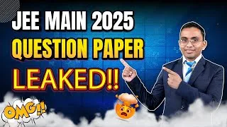 Thumbnail: JEE Main 2025 Question Paper LEAKED?! 🤯 Must Watch for All Aspirants!🔥