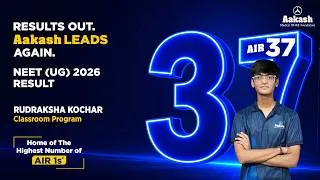 Thumbnail: 🏆 AIR 37 | NEET UG 2026 Topper | Rudraksha Kochar 🎉