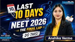 Thumbnail: Last 10 Days to NEET 2026 ⏳ Final Strategy to Maximize Your Score | Do This