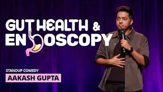 Thumbnail: Gut Health & Endoscopy | Aakash Gupta | Stand-up Comedy