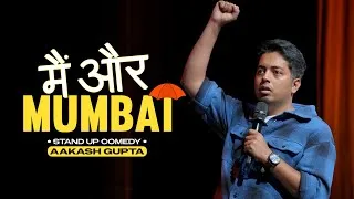 Thumbnail: Main Aur Mumbai | Aakash Gupta | Stand-up Comedy