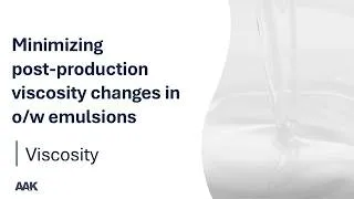 Thumbnail: Minimizing post-production viscosity changes in o/w emulsions