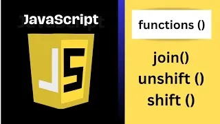 Thumbnail: ARRAY FUNCTIONS || join || unshift || shift in JavaScript