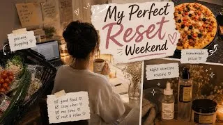 Thumbnail: My Perfect Reset Weekend 🌿 | Grocery Shopping, Homemade Pizza & Night Skincare