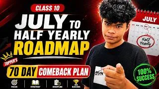 Thumbnail: Class 10 - JULY to HALF YEARLY Roadmap 🔥| Comeback plan after Summer Vacation | AIR 1 Aarav Malhotra