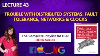 Thumbnail: L43: The Trouble with Distributed Systems: Fault Tolerance, Networks & Clocks | System Design