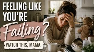 Thumbnail: When You Feel Like You’re Failing at Home… Watch This  #christianmotherhood #homemakinginspiration 