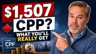 Thumbnail: The $1,507 CPP Myth: What Will You ACTUALLY Get?
