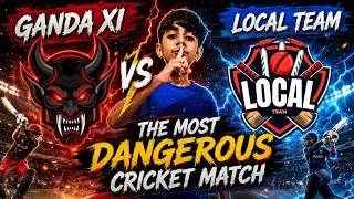 Thumbnail: 🚨 GANDA XI vs LOCAL TEAM — THE MOST DANGEROUS CRICKET MATCH