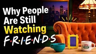 Thumbnail: Why people are STILL watching FRIENDS