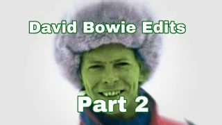 Thumbnail: David Bowie Edits Part 2