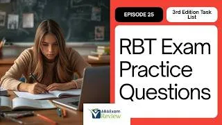Thumbnail: RBT® Exam Practice Questions 2026 [Part 25] 3rd Edition Task List Study Guide | PASS the RBT® Exam!