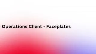 Thumbnail: ABB Ability™ System 800xA® Operations Client: Faceplates
