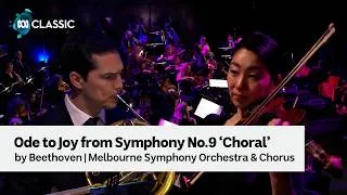 Thumbnail: Beethoven's Ode to Joy performed by Melbourne Symphony Orchestra & Chorus | Classic 100 in Concert