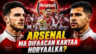 Thumbnail: Arsenal ma difaacan kartaa horyaalka Premier League?| Falanqeyn dhinacyo badan taabanaysa.
