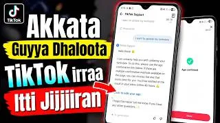 Thumbnail: Akkata TikTok Irraa Guyyaa Dhaloota Jijjiiran |How to Change Date of Birth on TikTok
