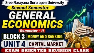 Thumbnail: General Economics | Block 3 Unit 4: Capital Market | SGOU 2nd Sem Exam Revision #economics #sgou 