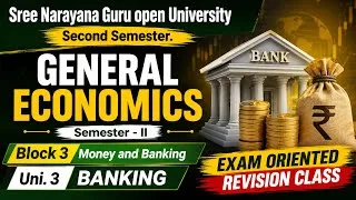 Thumbnail: General Economics | Block 3 Unit 3: Banking | SGOU 2nd Sem Exam Revision #sgou #secondsemester 