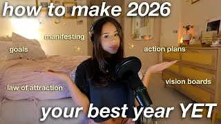 Thumbnail: YOUR GUIDE TO MANIFESTING YOUR DREAM LIFE IN 2026 | the law of attraction, vision boards, & desires