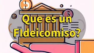 Thumbnail: Que es un Fideicomiso (Trust Fund)