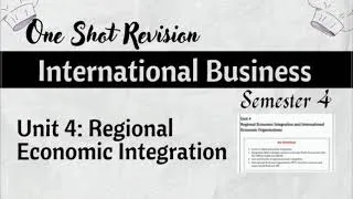 Thumbnail: One Shot Revision l Unit 4: Regional Economic Integration l International Business l Semester 4 l