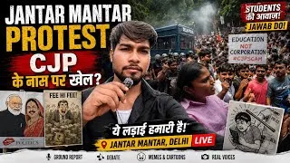 Thumbnail: Jantar Mantar Protest LIVE | CGP Protest Ground Reality 😳 Debate, Memes & Students’ Voice | Delhi 