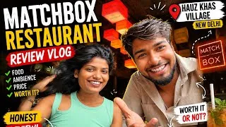 Thumbnail: MATCHBOX Restaurant Review 😍 | Hauz Khas Village Delhi | Honest Food Review | Worth It? 🔥