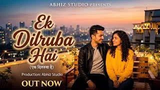 Thumbnail: Ek Dilruba Hai (Original Romantic Ballad) | Soulful Male Vocal | Abhiz Studio