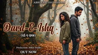 Thumbnail: Dard-E-Ishq | Official Audio | Hindi Sad Song 2026 | Abhiz Studio