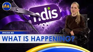 Thumbnail: The NDIS Cuts That Could Change Everything and What You Can Do Now | AbiliTV Episode 302