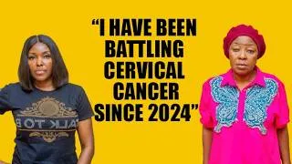 Thumbnail: “I HAVE BEEN BATTLING CERVICAL CANCER SINCE 2024”