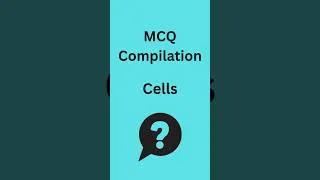 Thumbnail: MCQ Compilation: Cells