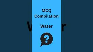 Thumbnail: MCQ Compilation: Water