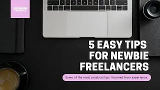 Thumbnail: 5 Easy Tips for Newbie Freelancers #freelancingtips #newbiefreelancer #howtostart #freelancing #tips