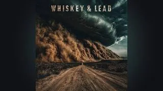 Thumbnail: Whiskey&Lead - Dust and Shadows