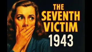 Thumbnail: Good Old Movies: The Seventh Victim (1943)
